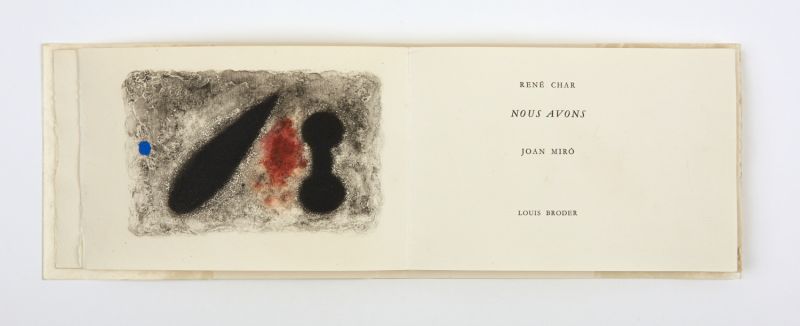 Nous avons, Paris, Louis Broder, 1959 © Succession René Char | © Successió Miró / 2019, ProLitteris, Zurich | © Louis Broder