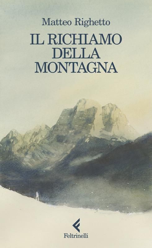 Il richiamo della montagna, Feltrinelli, Milan, 2025