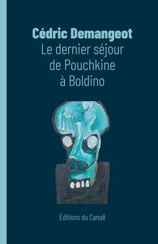 Le dernier séjour de Pouchkine à Boldino