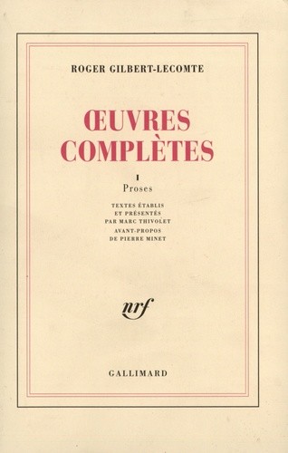 Œuvres complètes I, Proses