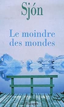 Le moindre des mondes