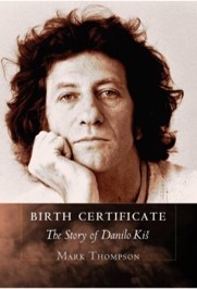 Portrait Birth Certificate: The Story of Danilo Kiš