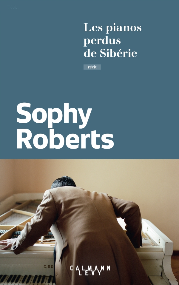 Les pianos perdus de Sibérie