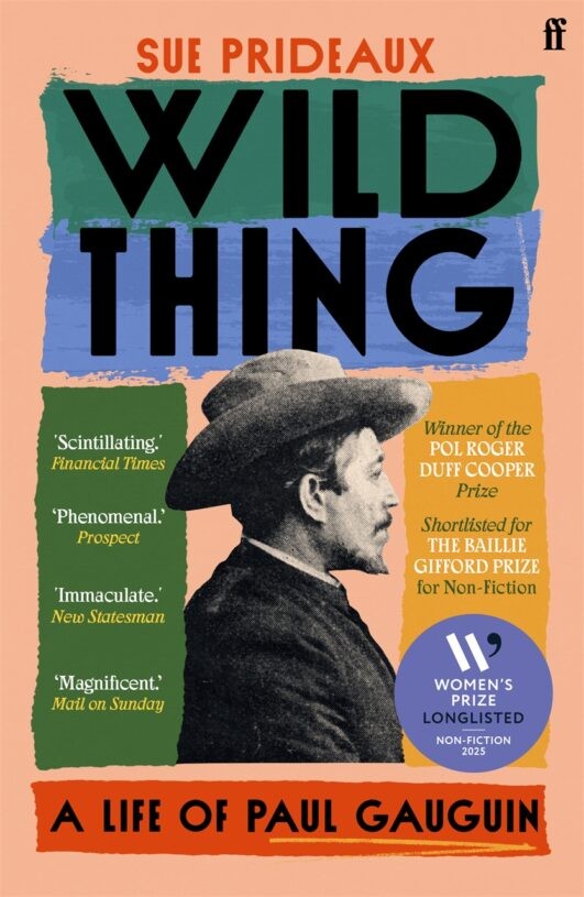 Wild Thing: A Life of Paul Gauguin